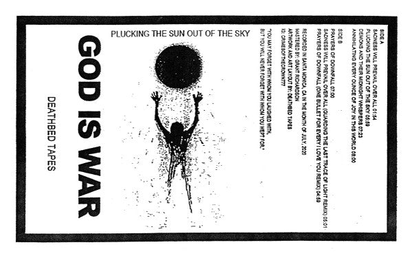 God Is War : Plucking The Sun Out Of The Sky (Cass, Album, Ltd, C46)