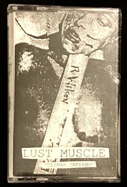 Lust Muscle : Climax Inferno (Cass, Ltd, Num)