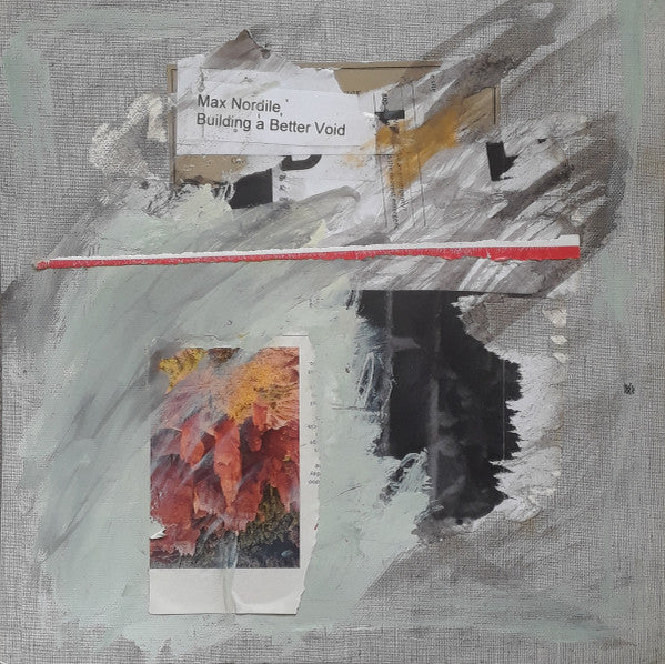 Max Nordile : Building A Better Void (LP)