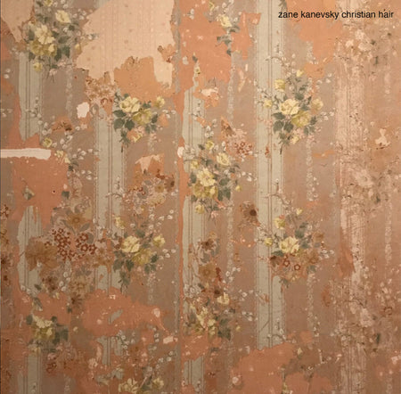 Zane Kanevsky : Christian Hair (7", Ltd)