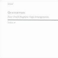 Iovae : Quatervois: Four-Track Magnetic Tape Arrangements (CD, Album, RE)