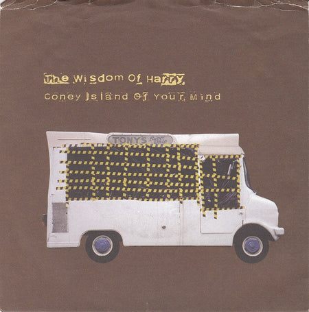 Wisdom Of Harry : Coney Island Of Your Mind (7", Single)