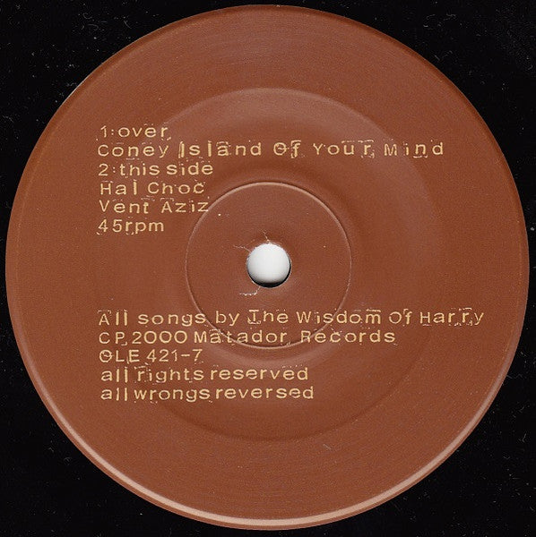 Wisdom Of Harry : Coney Island Of Your Mind (7", Single)