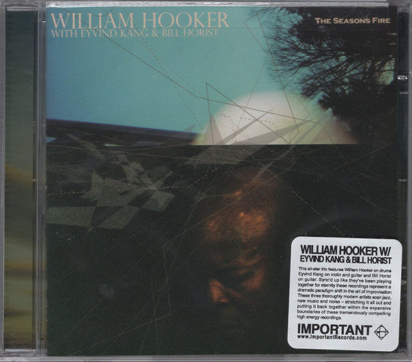 William Hooker with Eyvind Kang & Bill Horist : The Seasons Fire (CD, Album)