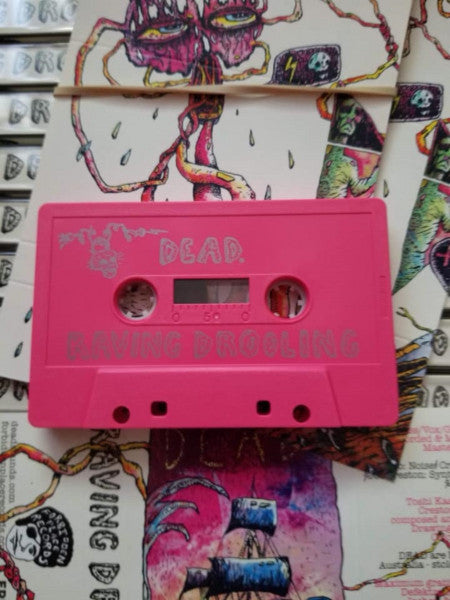 Dead (12) : Raving Drooling (Cass)