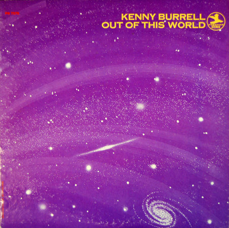 Kenny Burrell : Out Of This World (LP, Album, RE)
