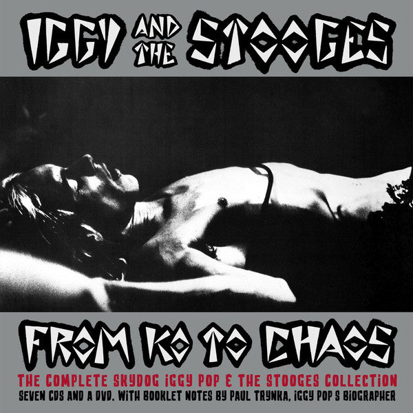 The Stooges : From KO To Chaos (7xCD, Album, RE, RM + DVD, NTSC + Box, Comp, RE, R)