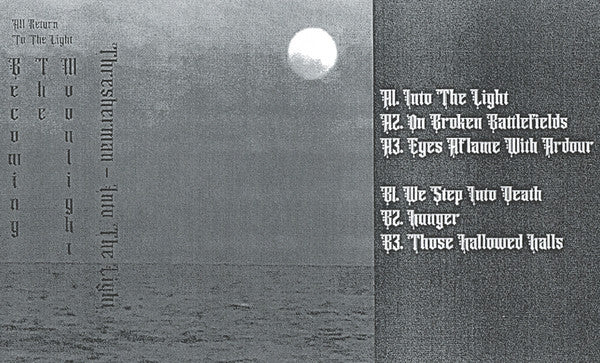 Threshing Spirit : Into The Light (Cass)