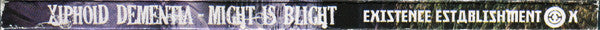 Xiphoid Dementia : Might Is Blight (CD, Album, Ltd, Num)