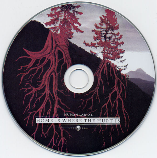 Human Larvae : Home Is Where The Hurt Is (CD, Album, Ltd)