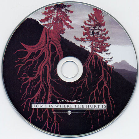 Human Larvae : Home Is Where The Hurt Is (CD, Album, Ltd)