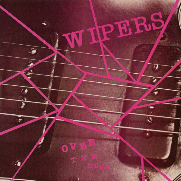 Wipers : Over The Edge (LP, Album, Ltd, RE, RM)