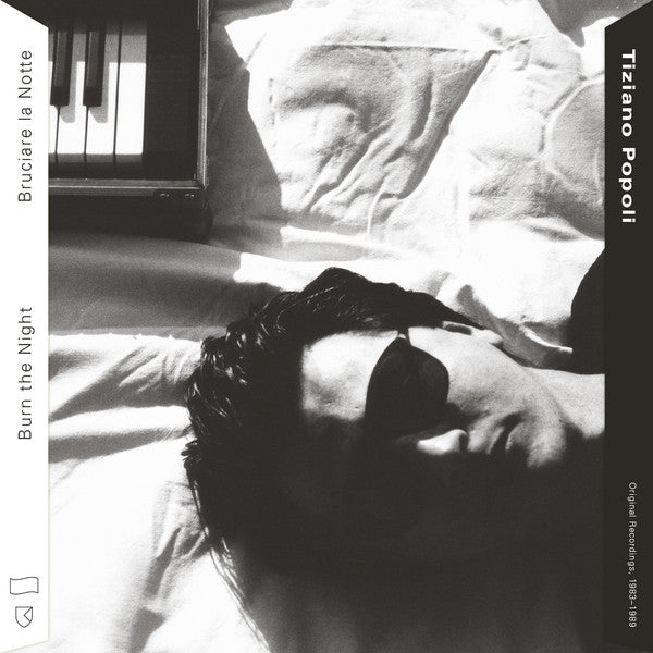 Tiziano Popoli : Burn the Night / Bruciare la Notte: Original Recordings, 1983–1989 (2xLP, Album, Comp)