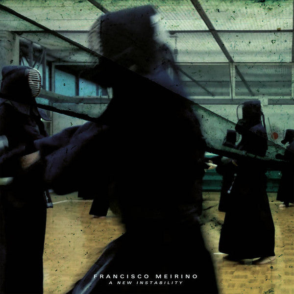 Francisco Meirino : A New Instability (LP, Album, Ltd)