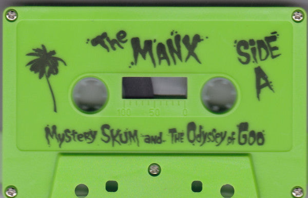 The Manx : Mystery Skum And The Odyssey Of Goo (Cass, Album)
