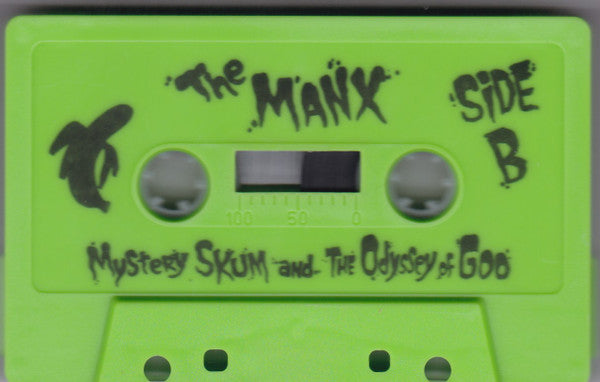The Manx : Mystery Skum And The Odyssey Of Goo (Cass, Album)