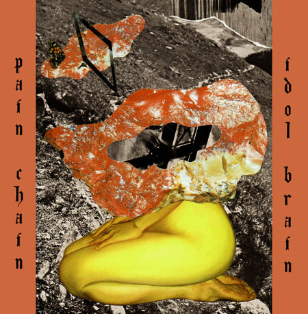 Pain Chain / Idol Brain : Soul On Fire (CDr, EP, Spl)