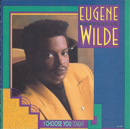 Eugene Wilde : I Choose You (Tonight) (CD, Album)