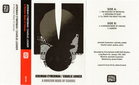 Jeremiah Cymerman / Charlie Looker : A Horizon Made Of Canvas (Cass, EP)