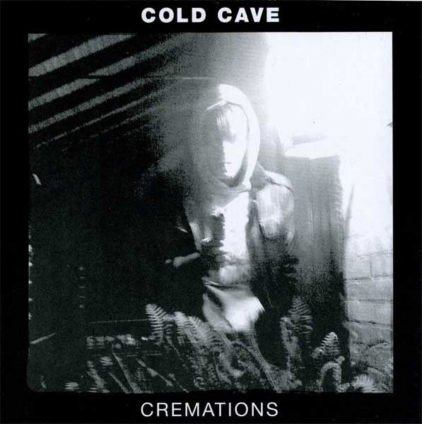 Cold Cave : Cremations (CD, Comp)