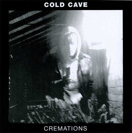Cold Cave : Cremations (CD, Comp)