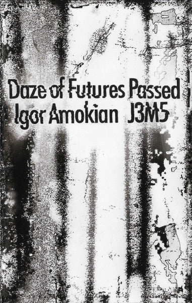 J3M5, Igor Amokian, Daze Of Futures Past : Concerts Of The Unknown II (Cass)