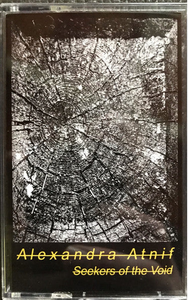Alexandra Atnif : Seekers Of The Void (Cass, RM)