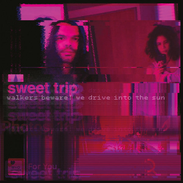 Sweet Trip : Walkers Beware! We Drive Into the Sun (12", Single, Tea)