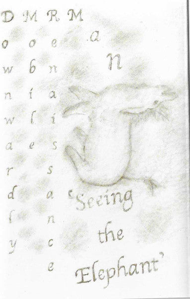 Downwardly Mobile Renaissance Man : Seeing The Elephant (Cass, Album)