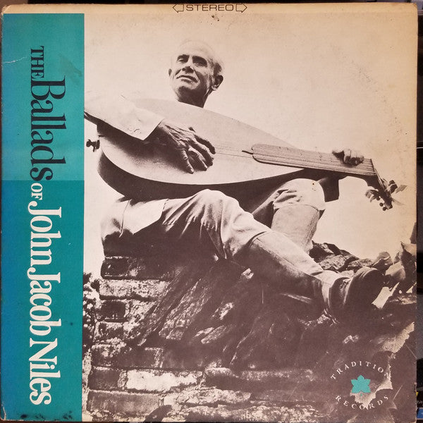 John Jacob Niles : The Ballads Of John Jacob Niles (2xLP, Album, RE)