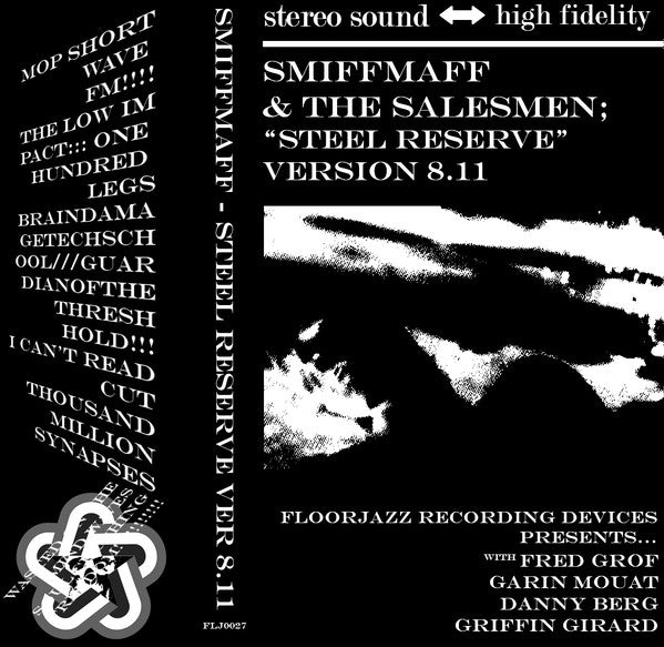 Smiffmaff & The Salesmen : "Steel Reserve" Version 8.11 (Cass, Album)