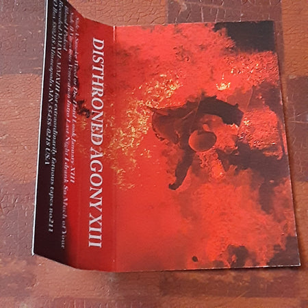 Disthroned Agony : XIII (Cass, Album)