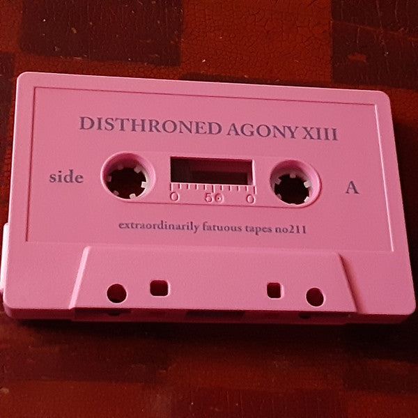 Disthroned Agony : XIII (Cass, Album)