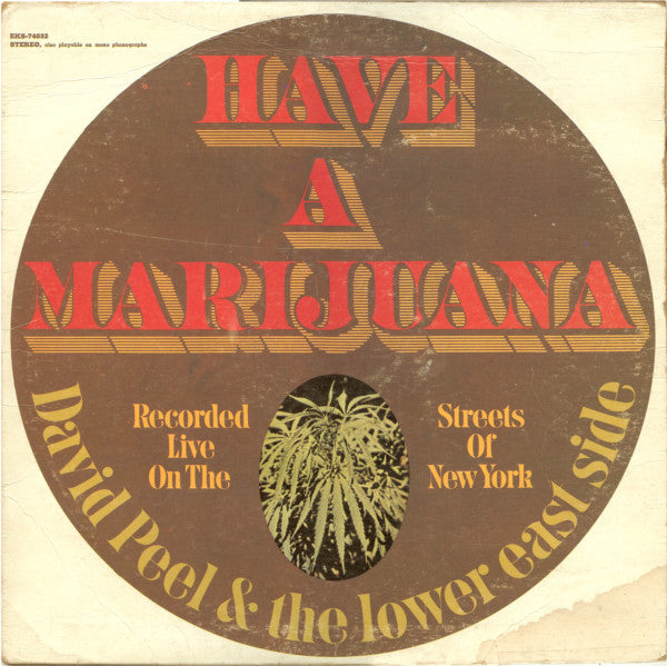 David Peel & The Lower East Side : Have A Marijuana (LP, Album, RP, All)