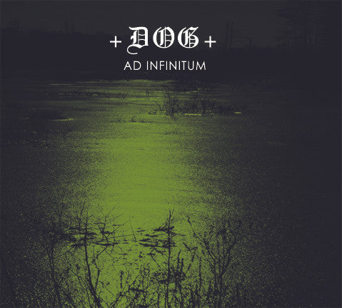 +DOG+ : Ad Infinitum (2xCDr, Album, Ltd)