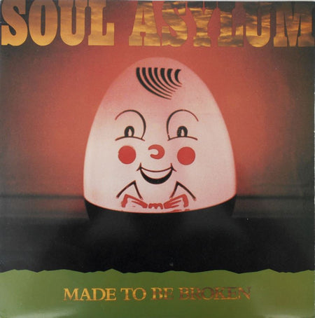 Soul Asylum (2) : Made To Be Broken (LP, Album)