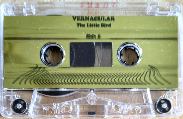 Vernacular : The Little Bird (Cass, Album, Ltd, RE, Gol)