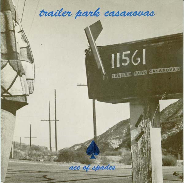 Trailer Park Casanovas : Ace Of Spades (7", Single)