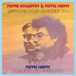 Pierre Schaeffer & Pierre Henry / Pierre Henry : Symphonie Pour Un Homme Seul / Concerto Des Ambiguïtés (LP, Album, RE, 180)