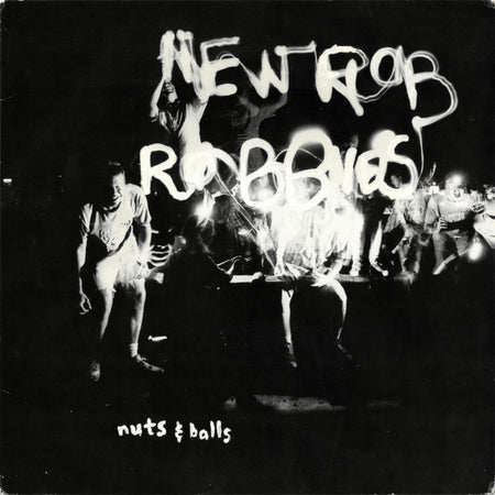 New Rob Robbies : Nuts & Balls (10", EP)