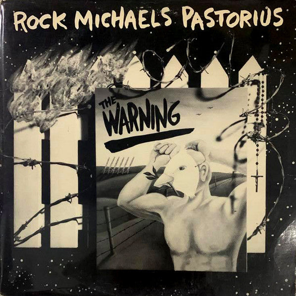 Rock Michaels Pastorius : The Warning (LP, Album)
