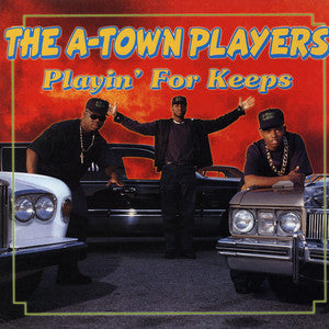 The A-Town Players* : Playin' For Keeps (LP, Album)