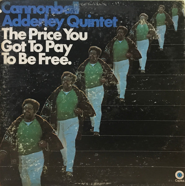 Cannonball Adderley Quintet* : The Price You Got To Pay To Be Free (2xLP, Album, Win)