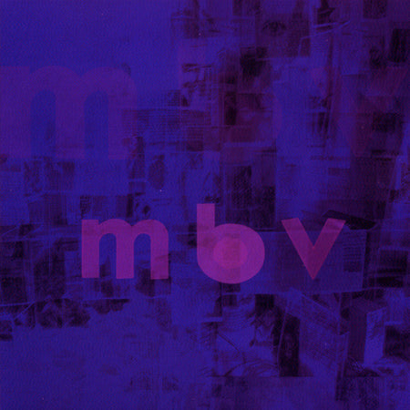 My Bloody Valentine : m b v (CD, Album, RE)