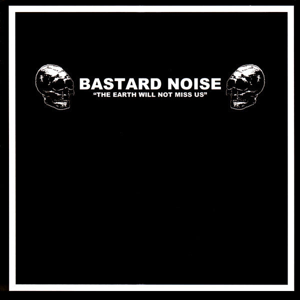 X-Eyes* / Bastard Noise : A Gift Left At The Crossroads / The Earth Will Not Miss Us  (7", EP, Cle)