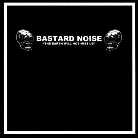 X-Eyes* / Bastard Noise : A Gift Left At The Crossroads / The Earth Will Not Miss Us  (7", EP, Cle)