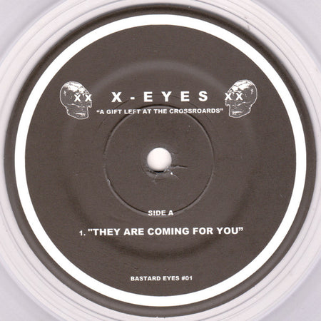 X-Eyes* / Bastard Noise : A Gift Left At The Crossroads / The Earth Will Not Miss Us  (7", EP, Cle)