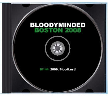 BLOODYMINDED : Boston 2008 (CDr, EP, Ltd)
