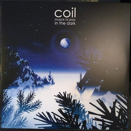 Coil : Musick To Play In The Dark (LP + LP, S/Sided, Etch + Album, Ltd, RE, RM, RP, W)
