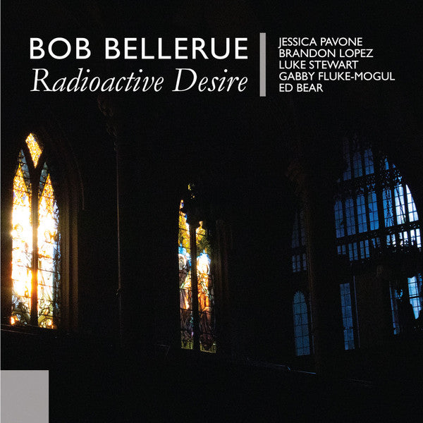 Bob Bellerue : Radioactive Desire (2xCD, Album, Ltd)